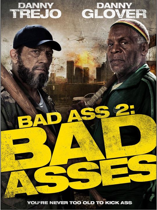 Bad Ass 2: Ação em Dobro : Poster