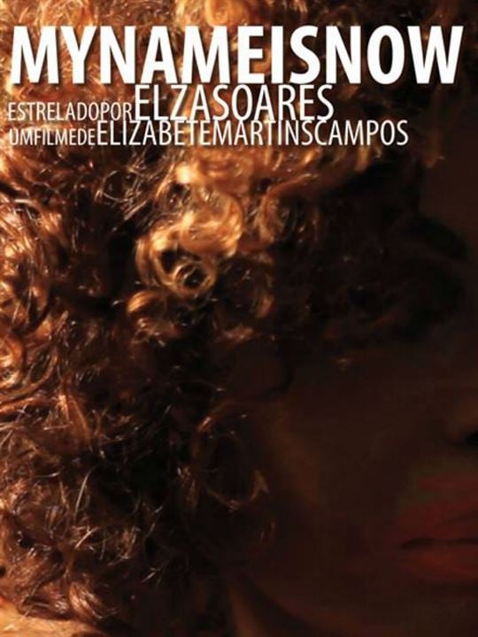 My Name is Now, Elza Soares : Poster