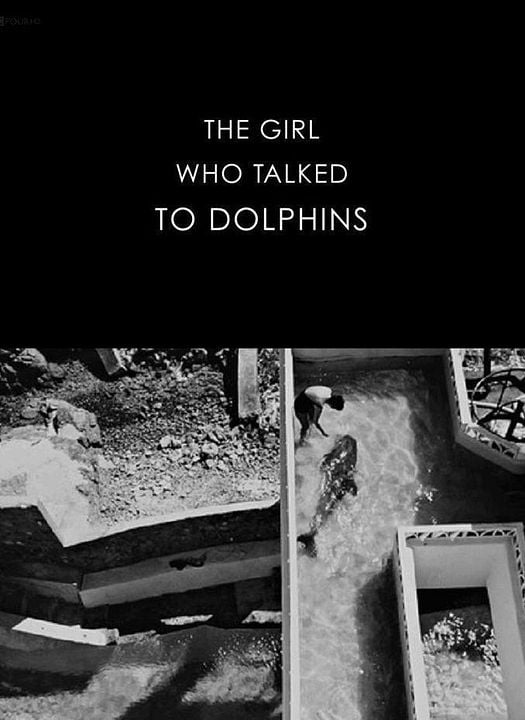 The Girl Who Talked to Dolphins : Poster