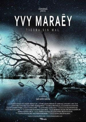 Yvy Maraey Tierra Sin Mal : Poster