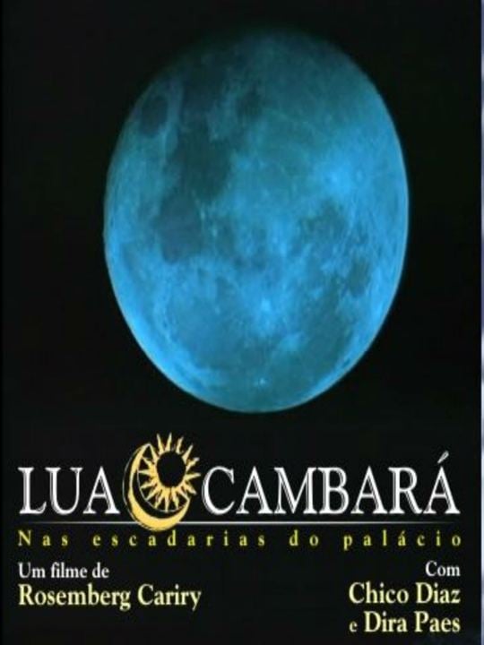 Lua Cambará - Nas Escadarias do Palácio : Poster
