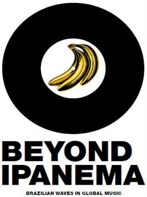 Beyond Ipanema - Ondas Brasileiras na Música Global : Poster
