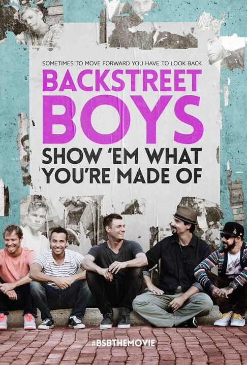 Backstreet Boys - Show 'Em What You're Made Of : Poster