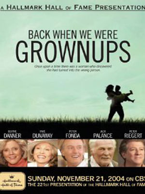 Back When We Were Grownups : Poster