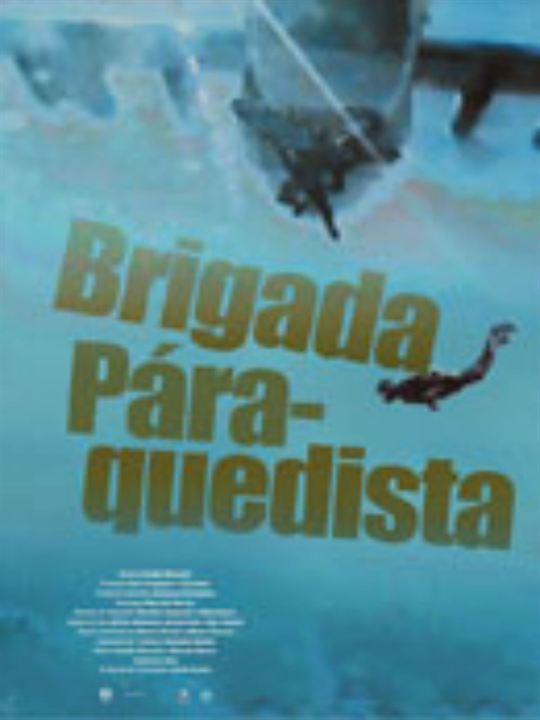 Brigada Pára-Quedista : Poster