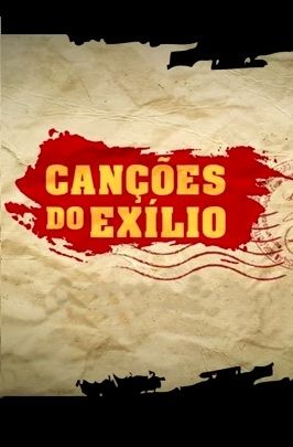 As Canções do Exílio : Poster