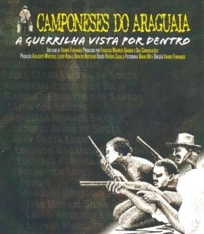 Camponeses do Araguaia: A guerrilha vista por dentro : Poster