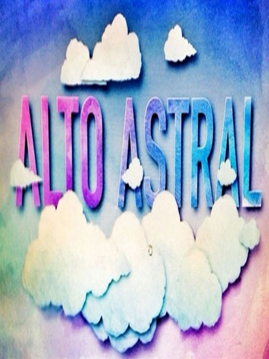 Alto Astral : Poster