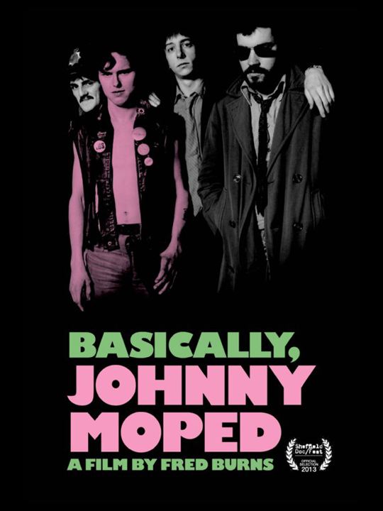 Basically, Johnny Moped : Poster