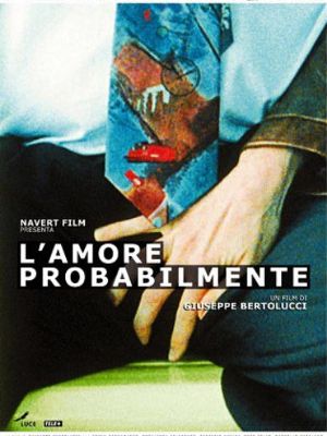 L'amore probabilmente : Poster