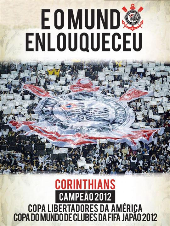Corinthians - e o Mundo Enlouqueceu : Poster