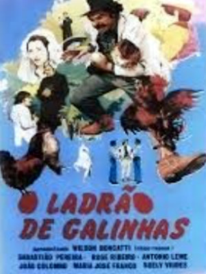 O Ladrão de Galinha : Poster