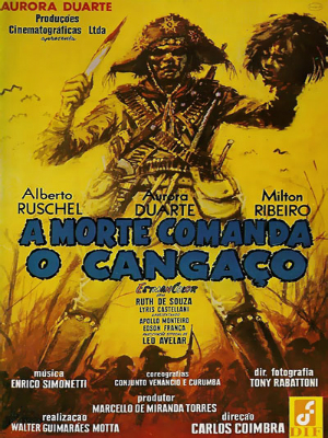 A Morte Comanda o Cangaço : Poster