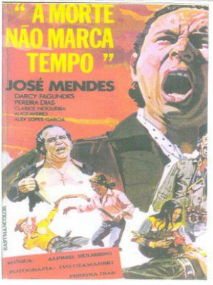 A Morte Não Marca Tempo : Poster