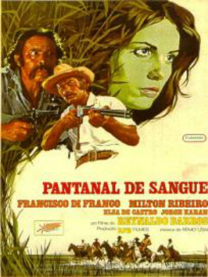 Pantanal de Sangue : Poster