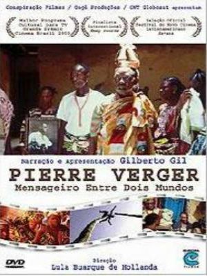 Pierre Verger - Mensageiro Entre Dois Mundos : Poster