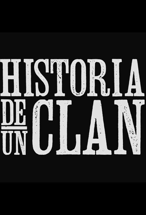 História de um Clã : Poster