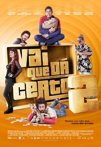 Vai que Dá Certo 2 : Poster