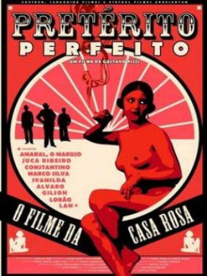 Pretérito Perfeito - O Filme da Casa Rosa : Poster