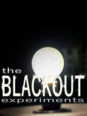 The Blackout Experiments : Poster