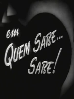 Quem Sabe... Sabe! : Poster