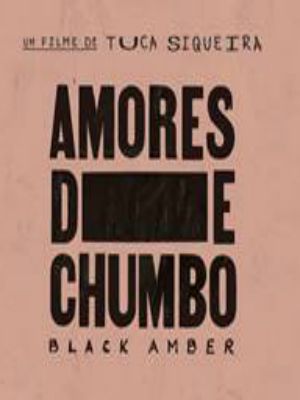 Amores de Chumbo : Poster