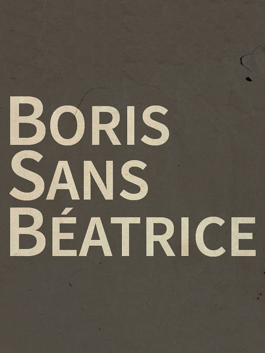 Boris Sem Béatrice : Poster