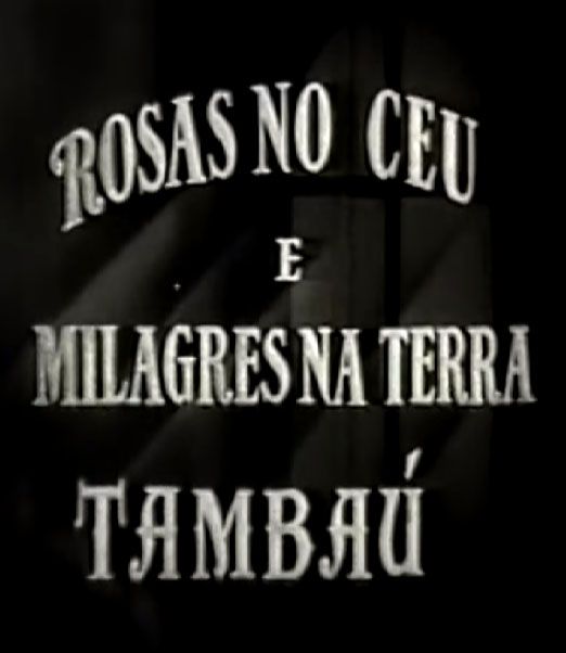 Rosas no céu, Milagres na Terra : Poster