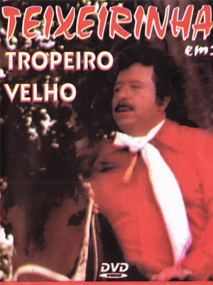 Tropeiro Velho : Poster