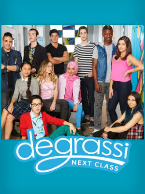 Degrassi: Next Class : Poster