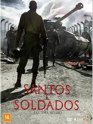 Santos e Soldados - A Última Missão : Poster