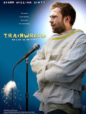 Trainwreck: My Life as an Idiot : Poster