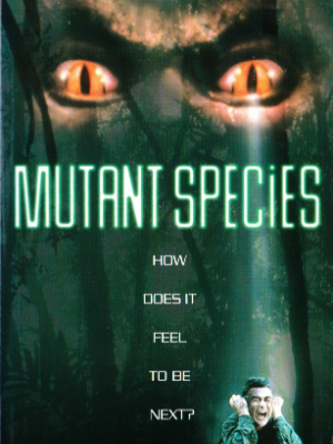 Mutant Species : Poster