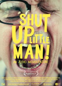 Shut Up Little Man! Uma Aventura Sonora : Poster