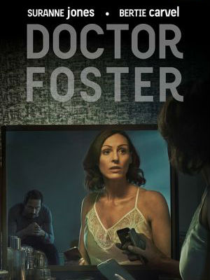 Doctor Foster : Poster