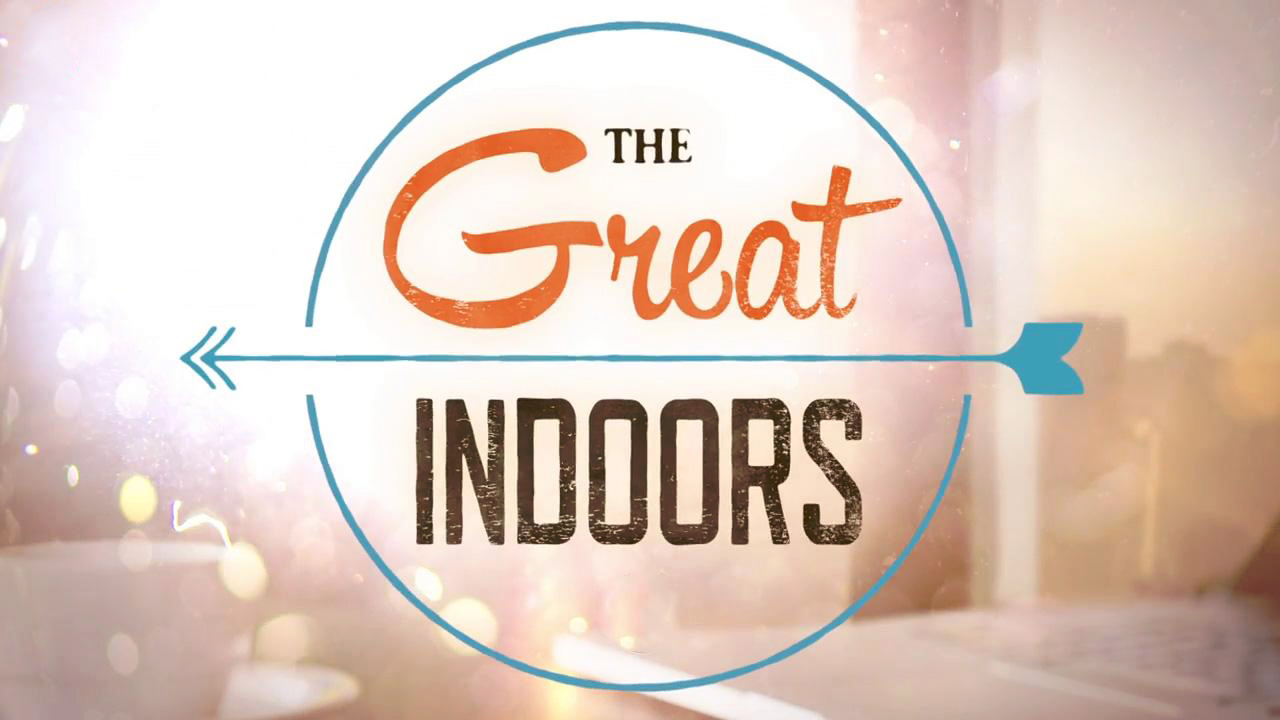 The Great Indoors : Fotos