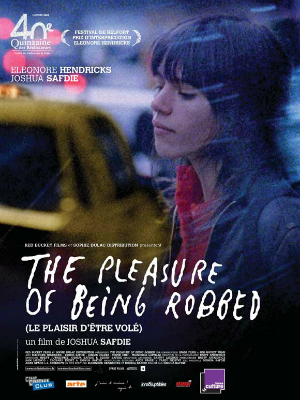 The Pleasure of Being Robbed : Poster