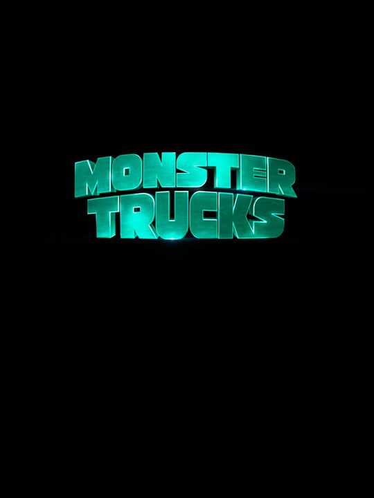 Monster Trucks : Poster