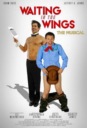 Waiting in the Wings: The Musical : Poster