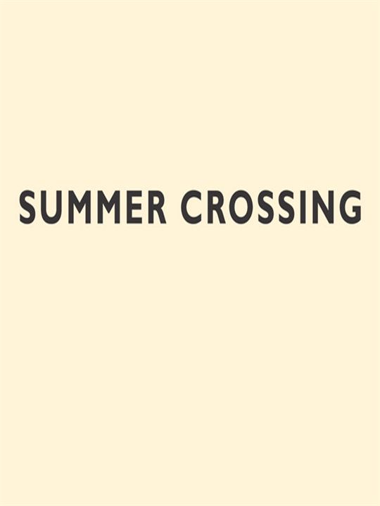 Summer Crossing : Poster