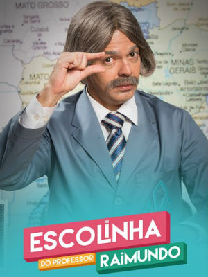 Escolinha do Professor Raimundo (2015) : Poster