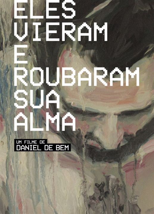 Eles Vieram e Roubaram sua Alma : Poster