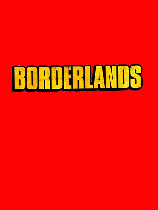 Borderlands: O Destino do Universo Está em Jogo  : Poster