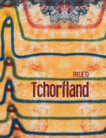 Projeto Tchorfland : Poster