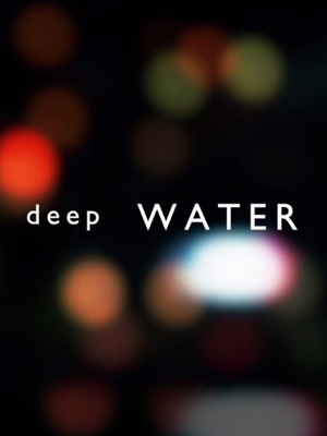 Deep Water : Poster