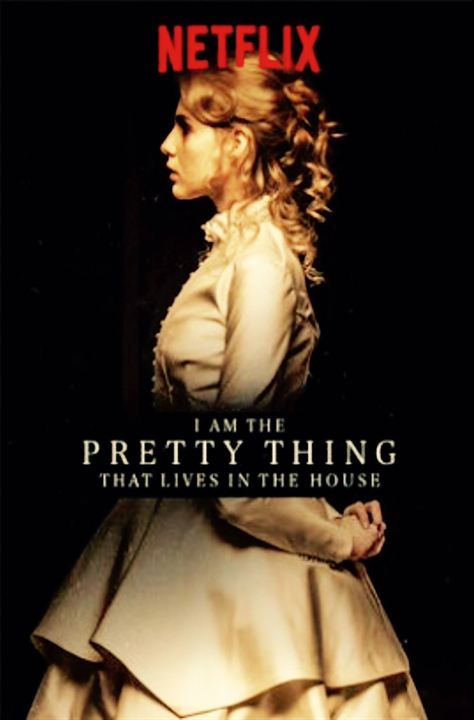 I Am The Pretty Thing That Lives In The House : Poster