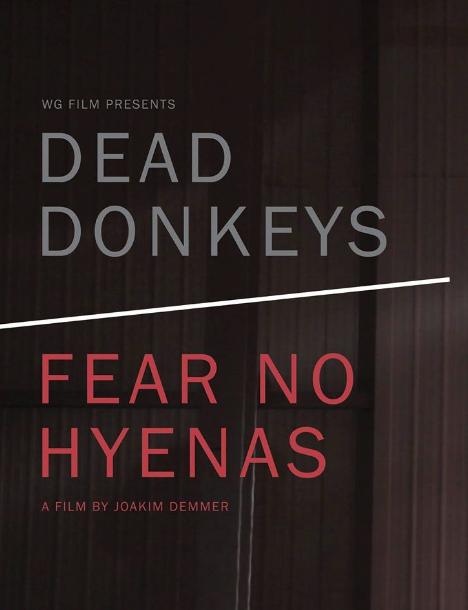 Dead Donkeys Fear No Hyenas : Poster