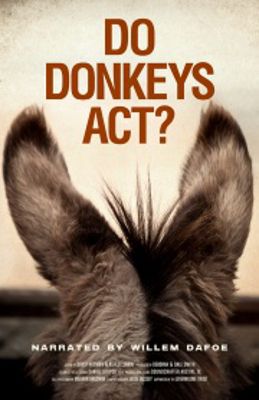 Do Donkeys Act? : Poster