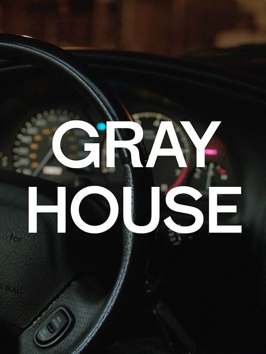 Gray House : Poster