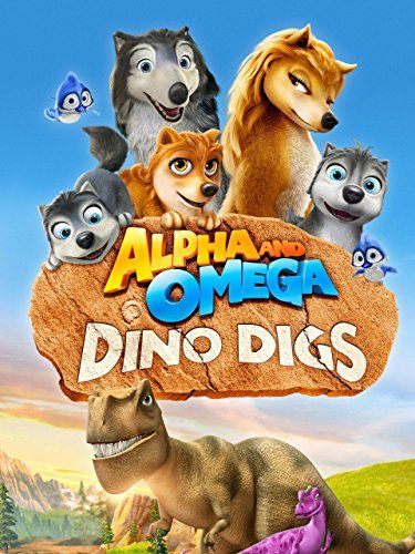 Alpha and Omega 6: Dino Digs : Poster